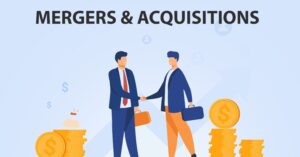 MERGERS and ACQUISITIONS